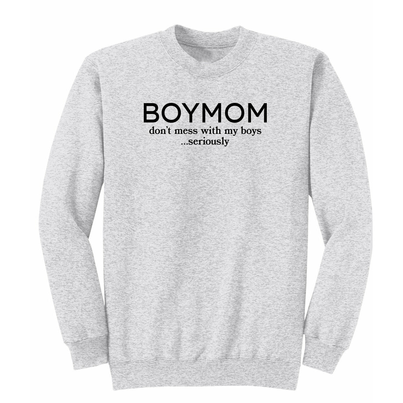 BM Don't Mess with My Boys Sweatshirt