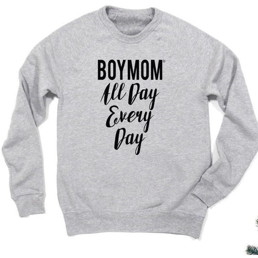 Boymom All Day Everyday Grey Sweatshirt