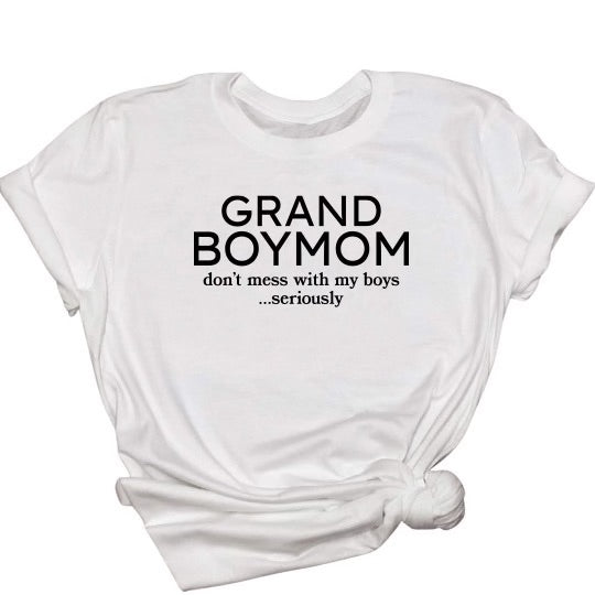 Grand BM Don't Mess with My Boys White Tee